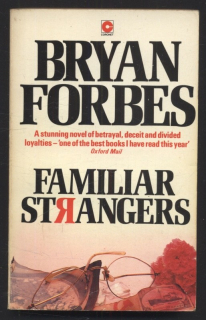 Forbes, Bryan - Familiar Strangers (v angličtině)