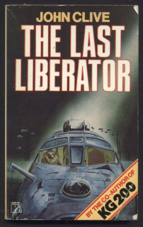 Clive, John - The Last Liberator (v angličtině)