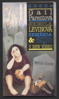 Parentová, Gail - Sheila Levinová zemřela  a  žije v New Yorku