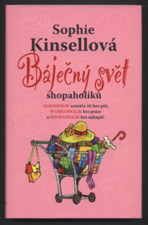 Kinsellová, Sophie - Báječný svět shopaholiků