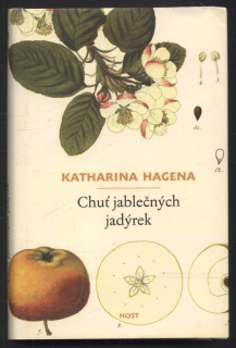 Hagena, Katharina - Chuť jablečných jadýrek
