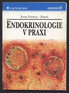 Poršová Dutoit, Irena - Endokrinologie v praxi
