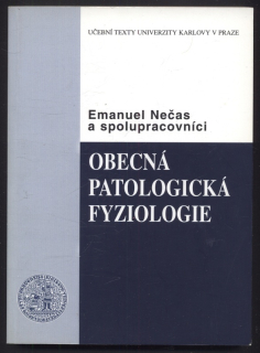 Nečas, Emanuel a kol. - Obecná patologická fyziologie