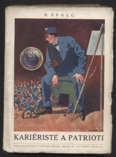 Špolc, Hanuš - Kariéristé a patrioti