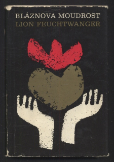 Feuchtwanger, Lion - Bláznova moudrost