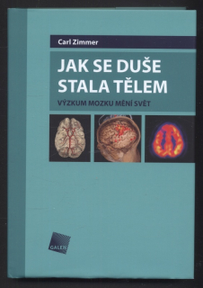 Zimmer, Carl - Jak se duše stala tělem