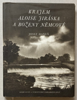 Hanuš, Josef - Krajem Aloise Jiráska a Boženy Němcové