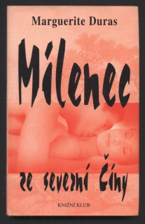 Duras, Marguerite - Milenec ze severní Číny