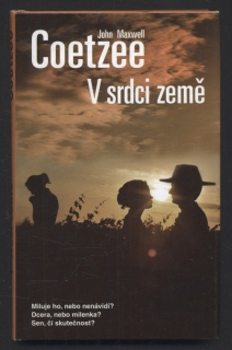 Coetzee, John Maxwell - V srdci země