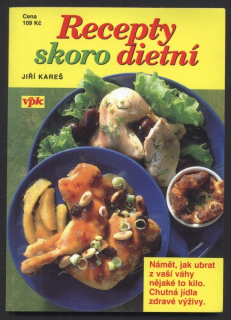 Kareš, Jiří - Recepty skoro dietní
