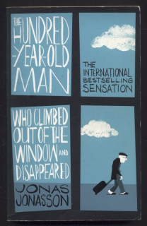 Jonasson, Jonas - The Hundred-Year-Old Man Who Climbed Out the Window and Disappeared (v angličtině)