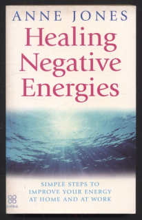Jones, Anne - Healing negative energies (v angličtině)