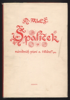Aleš, Mikoláš - Špalíček národních písní a říkadel