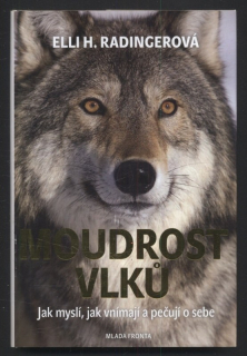 Radingerová, Elli H. - Moudrost vlků
