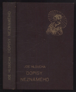 Hloucha, Joe - Dopisy neznámého (podpis Joe Hlouchy)