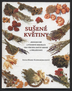 Schwarzbachová, Anna Marie - Sušené květiny