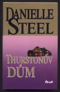 Steel, Danielle - Thurstonův dům
