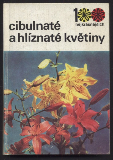 Vaněk, Vlastimil; Václavík, Jiří - Cibulnaté a hlíznaté květiny