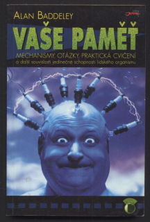 Baddeley, Alan - Vaše paměť