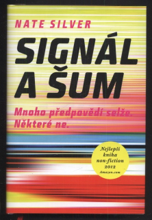 Silver, Nate - Signál a šum