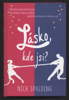 Spalding, Nick - Lásko, kde jsi?