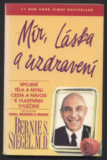 Siegel, Bernie S. - Mír, láska a uzdravení