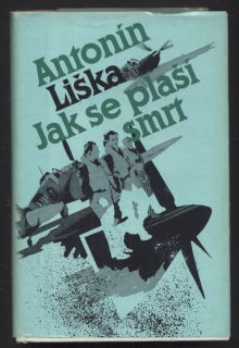 Liška, Antonín - Jak se plaší smrt