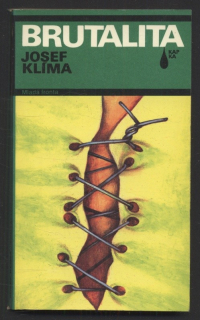 Klíma, Josef - Brutalita