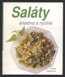 Čapková, Ivana - Saláty snadno a rychle