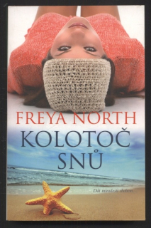 North, Freya - Kolotoč snů