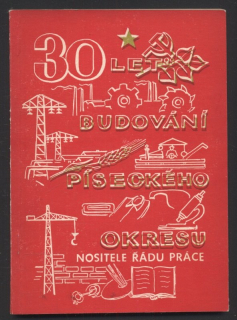 30 let budování píseckého okresu, nositele Řádu práce 1945-1975