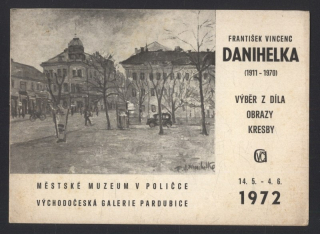 František Vincenc Danihelka obrazy a kresby 1911-1970 (katalog k výstavě)