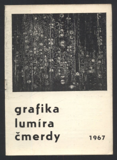 Grafika Lumíra Čmerdy (katalog k výstavě)