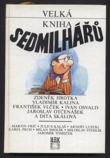 Kolektiv autorů - Velká kniha sedmilhářů