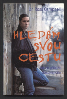 Campbell, Ross - Hledám svou cestu