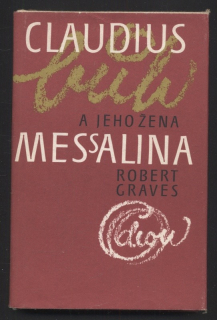Graves, Robert - Claudius a jeho žena Messalina