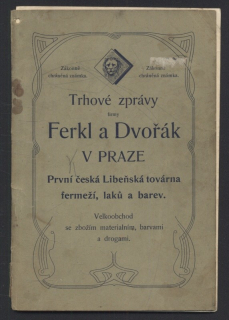 Trhové zprávy firmy Frekl a Dvořák v Praze: Velkoobchod se zbožím materiálním, barvami a drogami (cenník z  r. 1904, ročník XXXVI.)