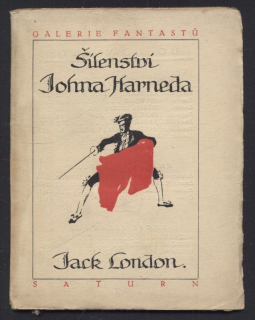 London, Jack - Šílenství Johna Harneda