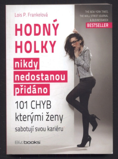 Frankelová, Lois P. - Hodný holky nikdy nedostanou přidáno