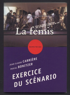 Carrie a #768;re, Jean Claude; Bonitzer, Pascal - Exercice du scenario - Collection écrits/écrans (ve francouzštině)