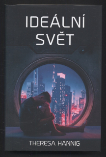 Hanning, Theresa - Ideální svět