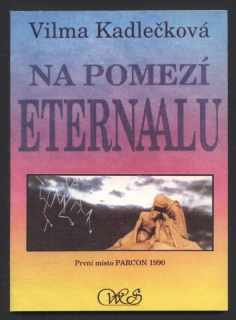 Kadlečková, Vilma - Na pomezí Eternaalu
