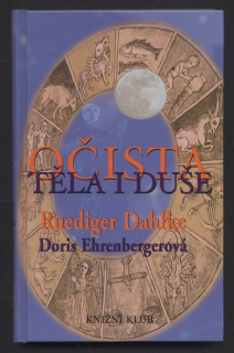 Dahlke, Ruediger; Ehrenbergerová, Doris - Očista těla i duše