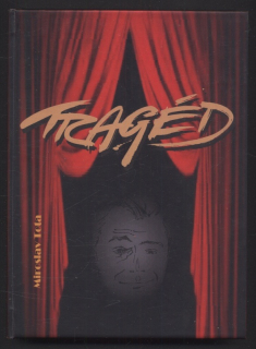 Tota, Miroslav - Tragéd