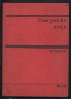 Mayer, Jiří a kol. - Energetické stroje