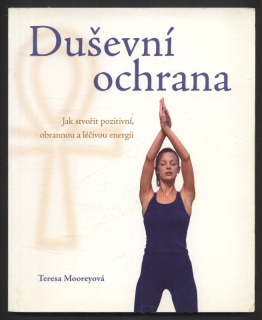 Mooreyová, Teresa - Duševní ochrana