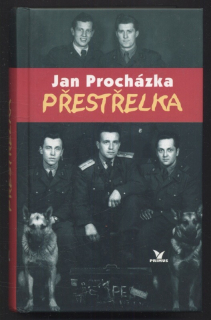 Procházka, Jan - Přestřelka