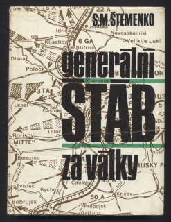 Štemenko, Sergej Matvějevič - Generální štáb za války 1 a 2 (dva svazky)