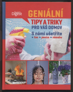 Kolektiv autorů - Geniální tipy a triky pro váš domov