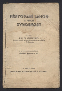 Landovský, Fr. - Pěstování jahod a jejich výnosnost